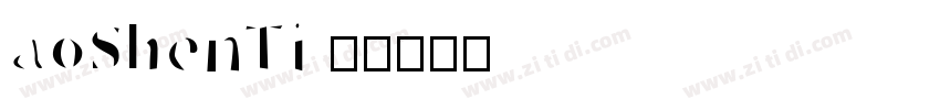 aoShenTi 2字体转换